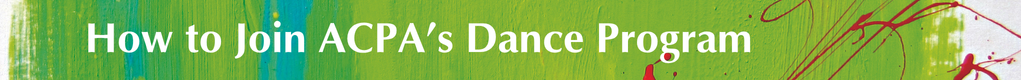 How to Join ACPA's Dance Program